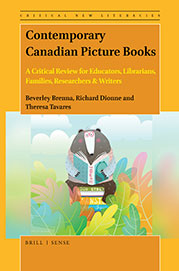 Contemporary Canadian Picture Books by Beverley Brenna, Richard Dionne, Theresa Tavares